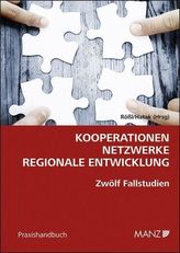 Kooperationen - Netzwerke - Regionale Entwicklung