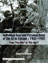  Individual Gear and Personal Items of the GI in Eure: 1942-1945