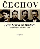 Anton Cechov, sein Leben in Bildern