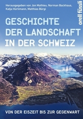 Geschichte der Landschaft in der Schweiz