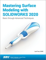  Mastering Surface Modeling with SOLIDWORKS 2020