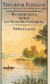 Wanderungen durch die Mark Brandenburg - Spreeland