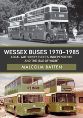  Wessex Buses 1970-1985: Local Authority Fleets, Independents and the Isle of Wight