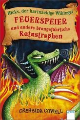 Drachenzähmen leicht gemacht - Feuerspeier und andere brandgefährliche Katastrophen