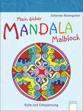Mein dicker Mandala-Malblock. Ruhe und Entspannung