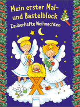 Mein erster Mal- und Bastelblock - Zauberhafte Weihnachten