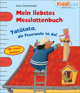 Tatütata, die Feuerwehr ist da! - Mein liebstes Messlattenbuch