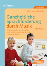 Ganzheitliche Sprachförderung durch Musik - 3./4. Klasse, m. Audio-CD