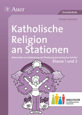Katholische Religion an Stationen, Klasse 1 und 2 Inklusion
