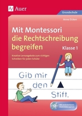 Mit Montessori die Rechtschreibung begreifen, Klasse 1, m. CD-ROM