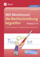 Mit Montessori die Rechtschreibung begreifen, Klasse 2-4, m. CD-ROM