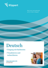 Deutsch, Umgang mit Sachtexten, Visualisieren und recherchieren, Schülerheft