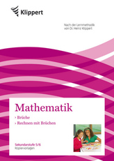 Mathematik - Brüche, Rechnen mit Brüchen