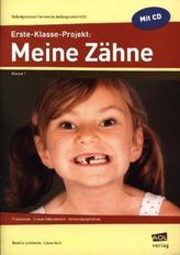 Erste-Klasse-Projekt: Meine Zähne, m. CD-ROM