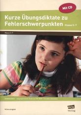 Kurze Übungsdiktate zu Fehlerschwerpunkten, Klasse 5-7, m. CD-ROM