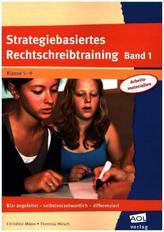 Strategiebasiertes Rechtschreibtraining. Bd.1