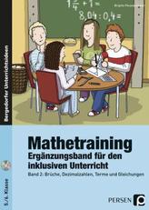 Mathetraining 5./6. Klasse - Ergänzungsband für den inklusiven Unterricht, m. CD-ROM. Bd.2