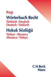 Wörterbuch Recht, Türkisch-Deutsch / Deutsch-Türkisch. Hukuk Sözlügü, Türkce-Almanca / Almanca-Türkce
