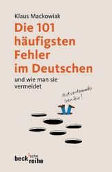 Die 101 häufigsten Fehler im Deutschen und wie man sie vermeidet