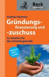 Gründungsfinanzierung und -zuschuss