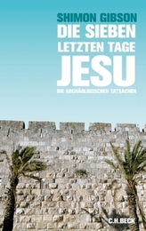 Die sieben letzten Tage Jesu