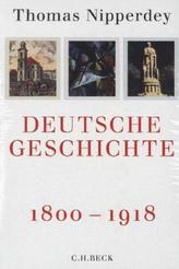 Deutsche Geschichte 1800-1918, 2 Bde. in 3 Teilbdn.