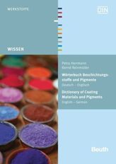 Wörterbuch Beschichtungsstoffe und Pigmente. Dictionary of Coating Materials and Pigments