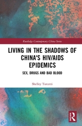  Living in the Shadows of China\'s HIV/AIDS Epidemics