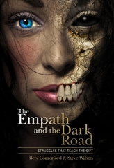  Empath and the Dark Road: Struggles that Teach the Gift