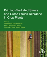  Priming-Mediated Stress and Cross-Stress Tolerance in Crop Plants