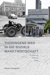 Thüringens Weg in die Soziale Marktwirtschaft