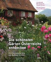 Die schönsten Gärten Österreichs entdecken