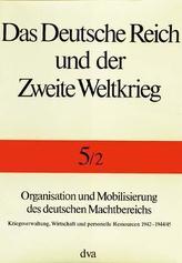 Organisation und Mobilisierung des deutschen Machtbereichs. Tl.2