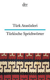 Türkische Sprichwörter. Türk Atasözleri