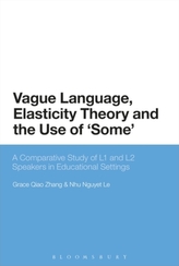  Vague Language, Elasticity Theory and the Use of \'Some\'
