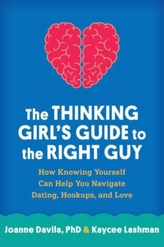 The Thinking Girl\'s Guide to the Right Guy