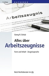 Alles über Arbeitszeugnisse