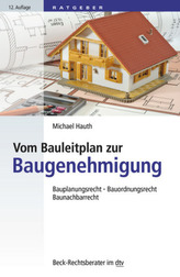 Vom Bauleitplan zur Baugenehmigung