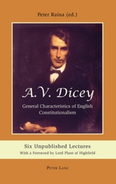  A.V. Dicey: General Characteristics of English Constitutionalism