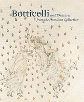  Botticelli and Treasures from the Hamilton Collection