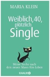 Weiblich, 40, plötzlich Single