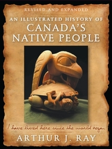 An Illustrated History of Canada\'s Native People