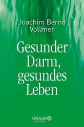 Gesunder Darm, gesundes Leben