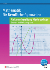 Mathematik für Berufliche Gymnasien, Abiturvorbereitung Niedersachsen