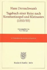 Hans Dernschwam's Tagebuch einer Reise nach Konstantinopel und Kleinasien (1553/55)