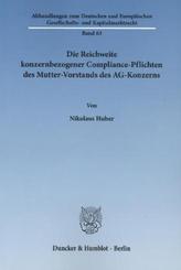 Die Reichweite konzernbezogener Compliance-Pflichten des Mutter-Vorstands des AG-Konzerns