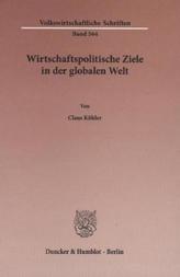 Wirtschaftspolitische Ziele in der globalen Welt.