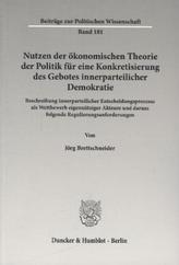 Nutzen der ökonomischen Theorie der Politik für eine Konkretisierung des Gebotes innerparteilicher Demokratie