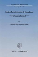 Strafbarkeitsrisiken durch Compliance.