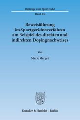 Beweisführung im Sportgerichtsverfahren am Beispiel des direkten und indirekten Dopingnachweises